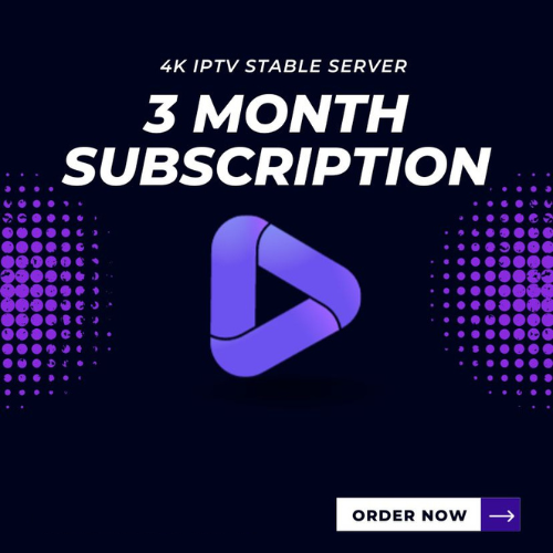IPTV Subscription 3 Months – Premium 4K